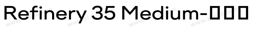 Refinery 35 Medium字体转换